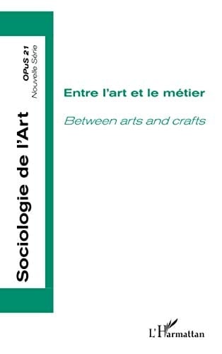 Entre l'art et le métier
