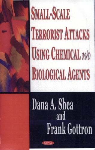 Small-scale Terrorist Attacks Using Chemical and Biological Agents