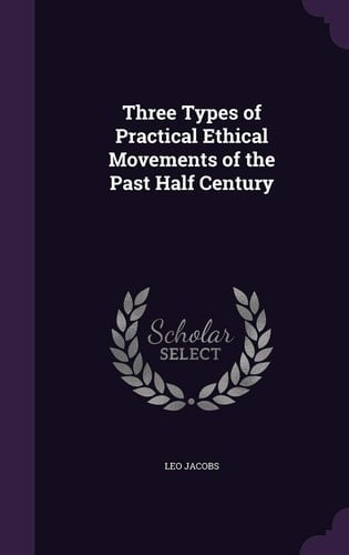 Three Types of Practical Ethical Movements of the Past Half Century