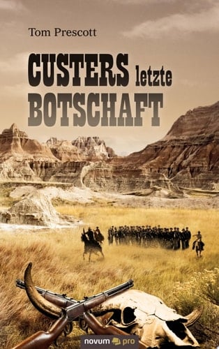 Custers letzte Botschaft