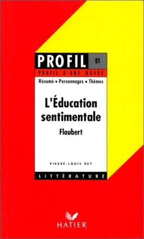 L'éducation sentimentale (1869), Flaubert résumé, personnages, thèmes