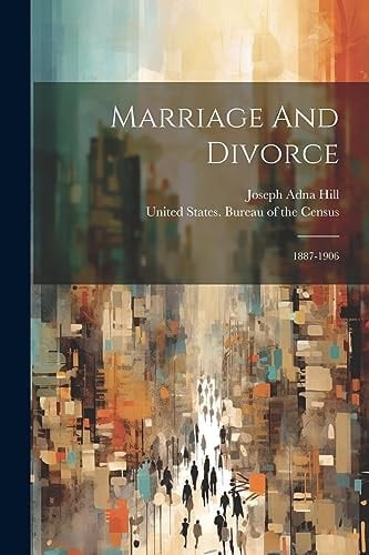 Marriage And Divorce 1887-1906