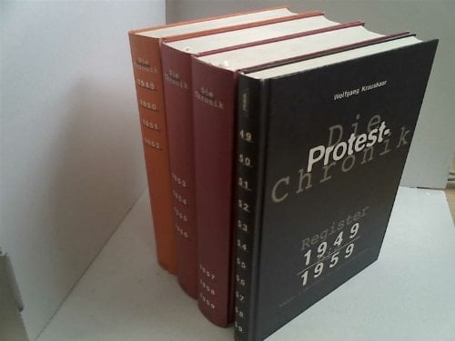 Die Protest-Chronik 1949 - 1959 1949 - 1952. Bd. 1