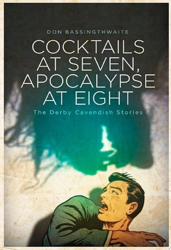Cocktails at Seven, Apocalypse at Eight