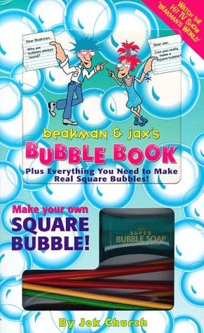Beakman and Jax's Bubble Book Plus Everything You Need to Make a Real Square Bubble