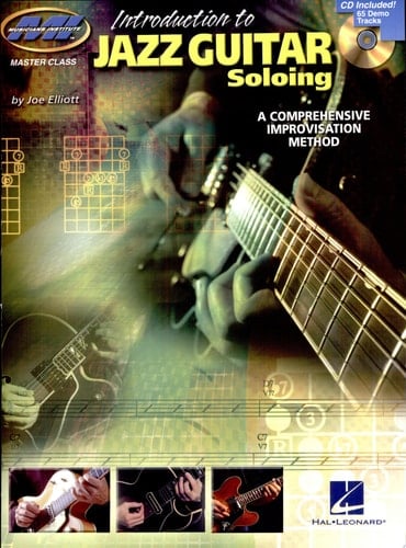 Introduction to Jazz Guitar Soloing A Comprehensive Improvisation Method