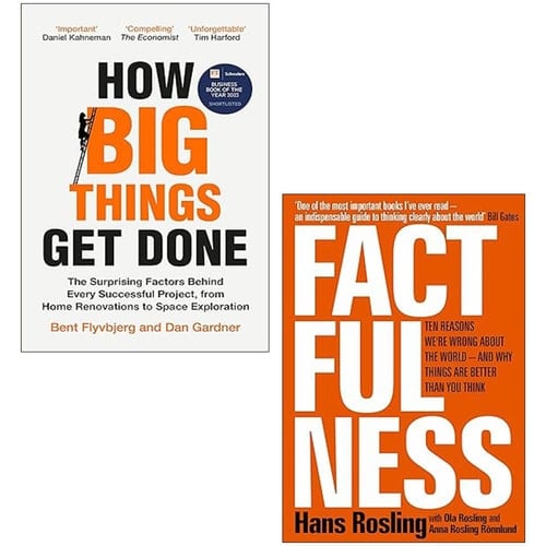 How Big Things Get Done By Professor Bent Flyvbjerg, Dan Gardner & Factfulness Ten Reasons We'Re Wrong About The World By Hans Rosling, Ola Rosling, Anna Rosling Rönnlund 2 Books Collection Set