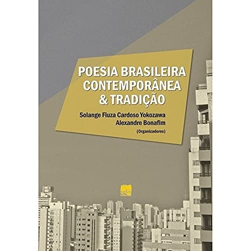 Poesia brasileira contemporânea & tradição