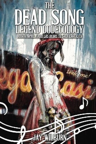 Dead Song Legend Dodecology Book 4: April