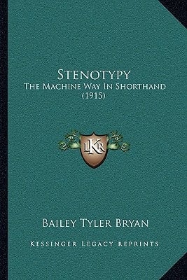 Stenotypy: The Machine Way In Shorthand (1915)
