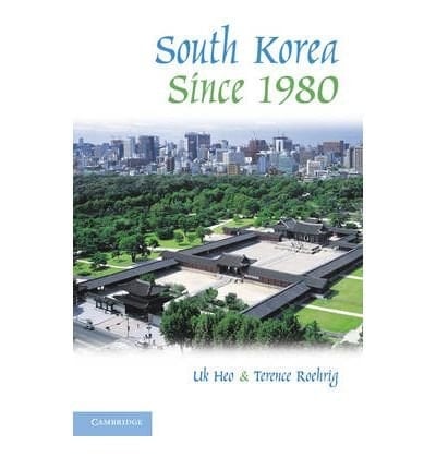 [ South Korea Since 1980 (World Since 1980) [ SOUTH KOREA SINCE 1980 (WORLD SINCE 1980) BY Heo, Uk ( Author ) Jul-31-2010[ SOUTH KOREA SINCE 1980 (WORLD SINCE 1980) [ SOUTH KOREA SINCE 1980 (WORLD SINCE 1980) BY HEO, UK ( AUTHOR ) JUL-31-2010 ] By Heo, Uk ( Author )Jul-31-2010 Hardcover