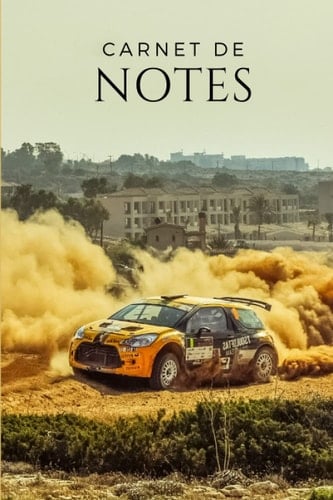 Carnet de notes: Rallye - Cahier thème de 96 pages (French Edition)