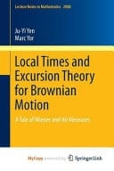 Local Times and Excursion Theory for Brownian Motion A Tale of Wiener and Itô Measures