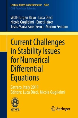 Current Challenges in Stability Issues for Numerical Differential Equations Cetraro, Italy 2011, Editors: Luca Dieci, Nicola Guglielmi