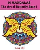 50 Mandalas The Arts of Butterfly Book 1: Design Mandalas Coloring Book