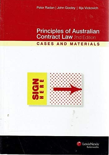 Principles of Australian Contract Law Cases and Materials