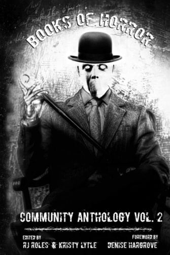 Books of Horror Community Anthology Vol. 2 (Books of Horror presents)