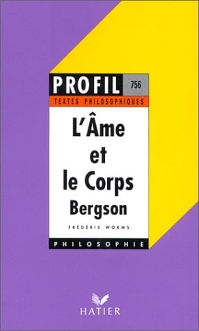 L'âme et le corps (1912), Bergson