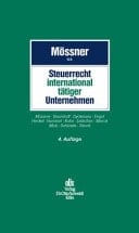 Steuerrecht international tätiger Unternehmen Handbuch der Besteuerung von Auslandsaktivitäten inländischer Unternehmen und von Inlandsaktivitäten ausländischer Unternehmen