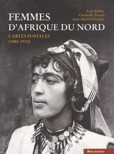 Femmes d'Afrique du nord cartes postales, 1885-1930