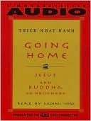 Going Home: Jesus and Buddha as Brothers