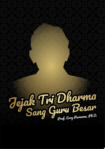Jejak Tri Dharma Sang Guru Besar Prof. Erry Purnomo, Ph.D.