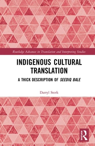 Indigenous Cultural Translation A Thick Description of Seediq Bale