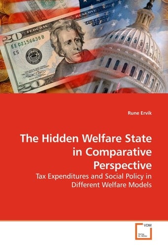 The Hidden Welfare State in Comparative Perspective: Tax Expenditures and Social Policy in Different Welfare Models
