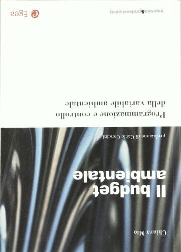 Il budget ambientale. Programmazione e controllo della variabile ambientale