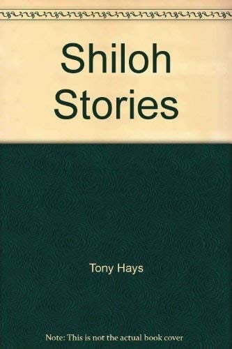 Shiloh Stories Fact, Fiction, and Folklore from the Battle of Shiloh