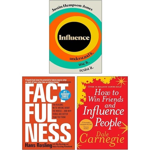 Influence Understand it Use it Resist it, Factfulness Ten Reasons We're Wrong About The World & How to Win Friends and Influence People 3 Books Collection Set