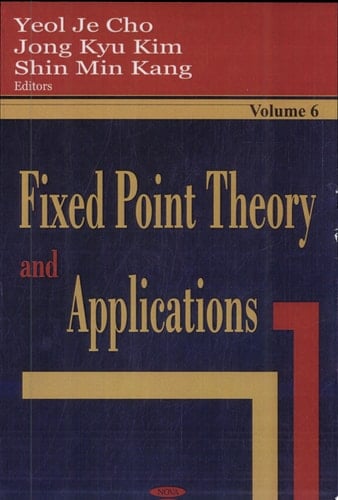 Fixed Point Theory and Applications, Volume 6