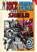 Tale padre, tale figlio! Nick Fury, agente dello... S.H.I.E.L.D.