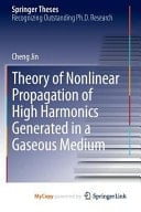 Theory of Nonlinear Propagation of High Harmonics Generated in a Gaseous Medium