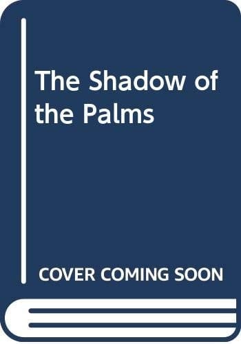 The Shadow of the Palms
