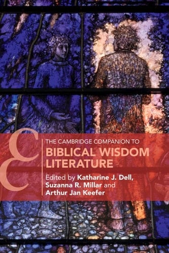 The Cambridge Companion to Biblical Wisdom Literature