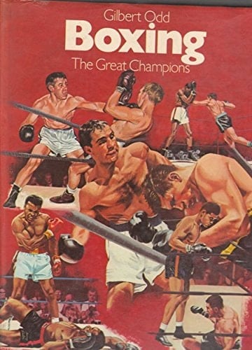 Boxing, the Great Champions