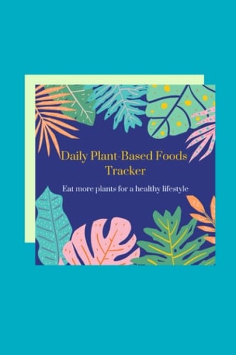 Daily Plant-Based Foods Tracker