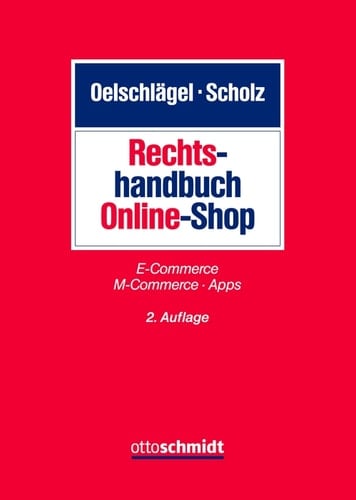 Rechtshandbuch Online-Shop E-Commerce - M-Commerce - Apps