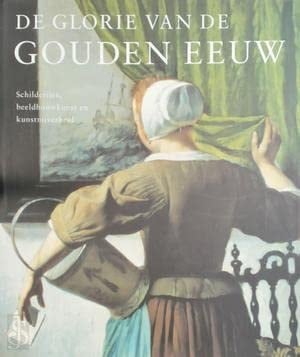Nederlandse kunst uit de 17de eeuw: schilderijen, beeldhouwkunst en kunstnijverheid, Rijksmuseum Amsterdam