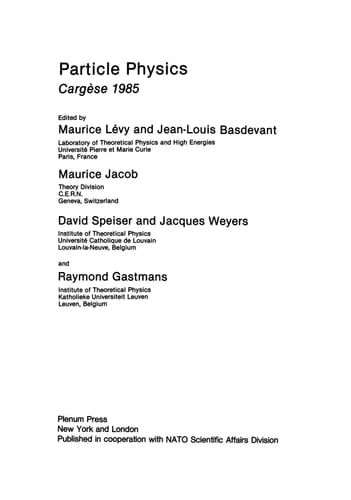 Particle Physics Cargèse 1985