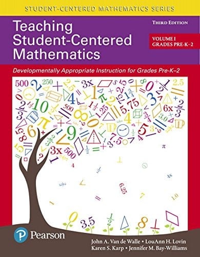 Teaching Student-Centered Mathematics Developmentally Appropriate Instruction for Grades Pre-K-2