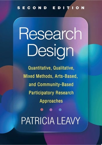 Research Design Quantitative, Qualitative, Mixed Methods, Arts-Based, and Community-Based Participatory Research Approaches
