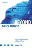 Beyond Policy Analysis Public Issue Management in Turbulant Times