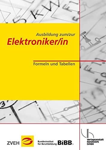 Ausbildung zum, zur Elektroniker-in Formeln und Tabellen. ...