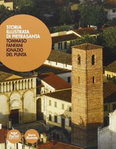 Storia illustrata di Pietrasanta
