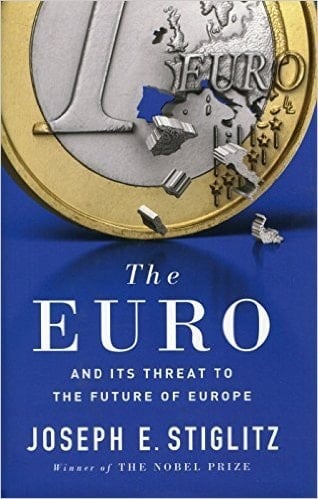 The Euro Hardcover – 15 Jul 2016 by Joseph Stiglitz (Author)