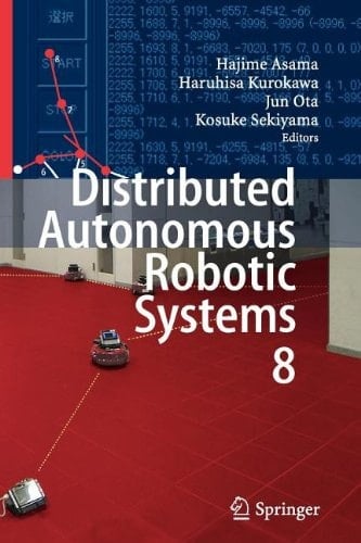 Distributed Autonomous Robotic Systems 8