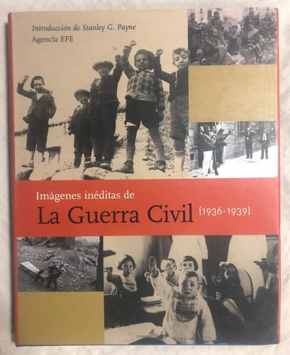 Imagenes Ineditas De LA Guerra Civil 1936-1939