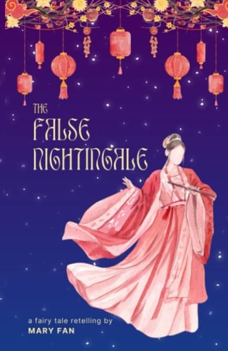 The False Nightingale: A Fairy Tale Retelling